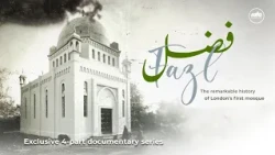 Promo - FAZL: The Remarkable History of London’s First Mosque